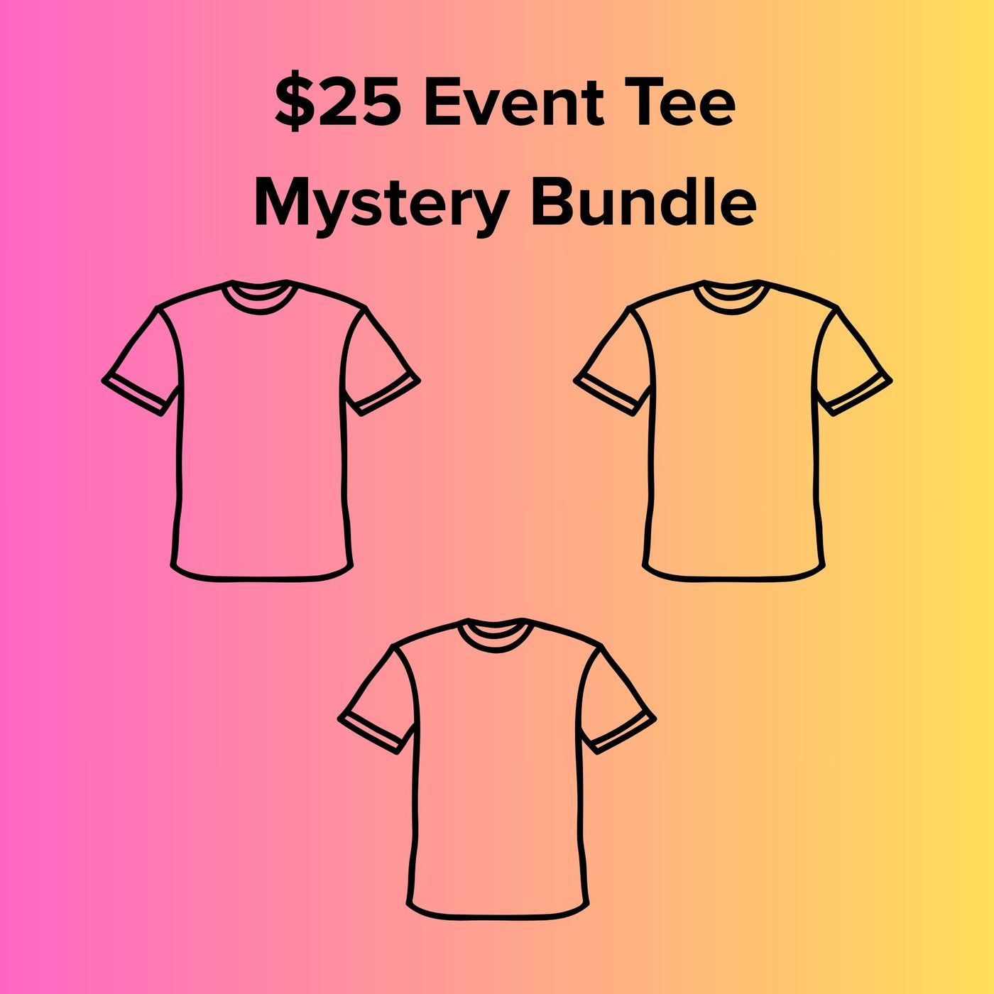 Event Tee Mystery Bundle - 3 Tees